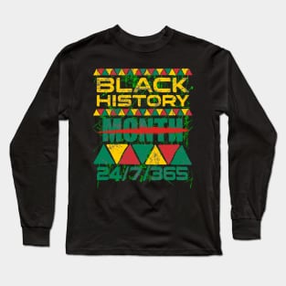 black history month 24/7/365 Long Sleeve T-Shirt